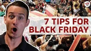 7 TIPS FOR BLACK FRIDAY & CYBER MONDAY (don't head out there before you watch this!)