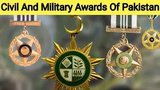 CIVIL AND MILITARY AWARDS OF PAKISTAN | PAKISTANI MEDALS 🏅🏅