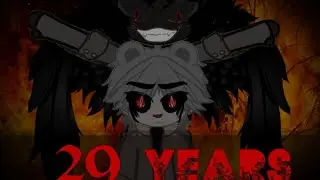 29 Years | Gacha Club Music Video | By Gacha Red-Tailed Fox | TW: Flashing Lights!!!