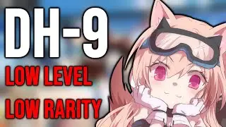 [Arknights] DH-9: Low Level, Low Rarity