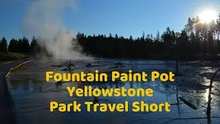 Yellowstone National Park Fountain Paint Pot Area