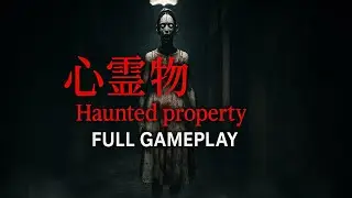 Haunted Property/Full Gamepaly Walkthrough (No Commentary)