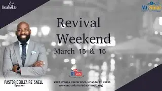 Revival Weekend - March 15, 2024 Pastor Debleaire  Snell
