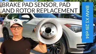 Rear Brake Pad Sensor, Pad And Rotor Replacement | BMW X1 28i e84 DIY Tutorial