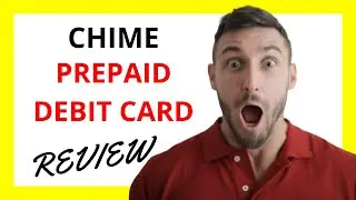 🔥 Chime Prepaid Debit Card Review: Pros and Cons of Digital Banking