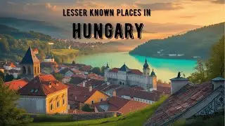 Discover Hungary's Hidden Gems: 10 Lesser-Known Places!