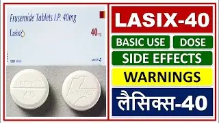 Lasix | Lasix tablet | Lasix 40 mg | Furosemide tablet uses, side effects, interaction
