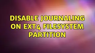 Disable journaling on ext4 filesystem partition