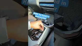 Bmw Top Speed in Reverse Gear !!