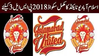 Islamabad United Full Squad for HBL PSL3 2018// Pakistan Super League 2018 // by Cricket World