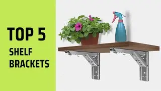 Best Shelf Brackets | Top 5 Strongest Floating Shelf Bracket | Heavy Duty Folding Shelf Bracket