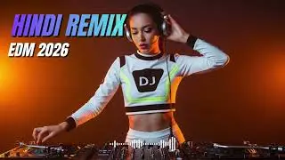 Best Hindi EDM Remix Songs 💥 Bollywood DJ Dance Mix