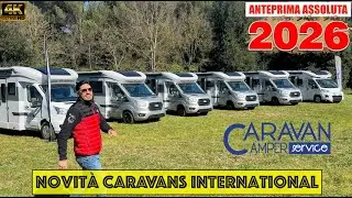 🌍Caravans International 2026 - TUTTE LE NOVIT&Aacute; IN ANTEPRIMA ASSOLUTA !