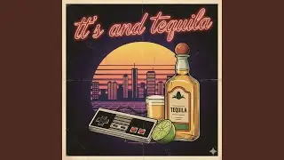 TT's and Tequila