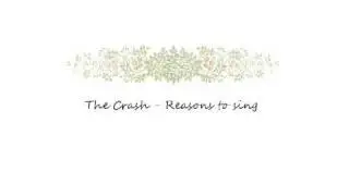 The Crash - Reasons to Sing + LYRICS