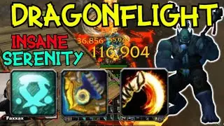 SERENITY is INSANE in DRAGONFLIGHT - WindWalker Monk