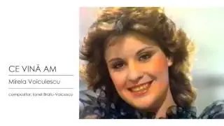 Mirela Voiculescu - CE VINA AM