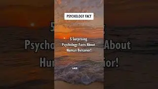 5 Surprising Psychology Facts About Human Behavior! Psychology Facts #shorts #psychologyfacts