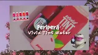 Peripera 페리페라 Vivid Tint Water Lip Tint | Swatch tinta Coreana | Makeupkpoper