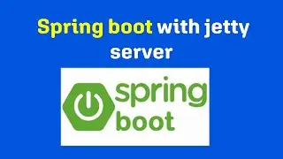 3.Configure Jetty and undertow in Spring Boot | Spring boot tutorial |Zest prime