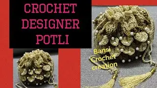 # Crochet#handmade#beaded #batva/#potli tutorial#