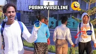 Waxan ku salamay baslin!! Prank vaseline 