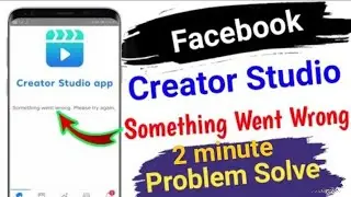 Facebook Creator Studio Something Went Wrong Problem | Creator Studio Something Went Wrong Problem