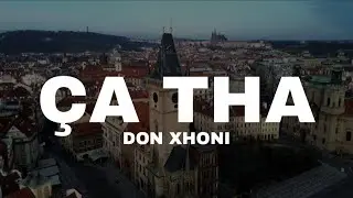 DON XHONI - ÇA THA (LYRICS VIDEO) @DONXHONI