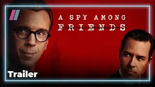 A Spy Among Friends S1 trailer | Coming to Showmax