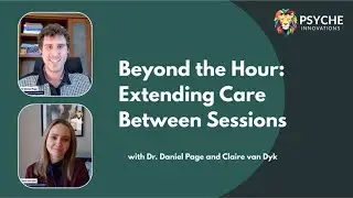 Beyond the Hour: Extending Care Between Sessions