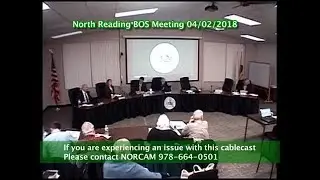 North Reading, MA Board of Selectmen Meeting 04/02/18