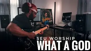 What A God | SEU Worship | Guitar Cover