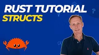 Rust Tutorial - Structs