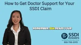 How to Get Doctor Support for Your  SSDI Claim