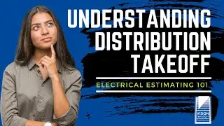 Understanding Electrical Distribution Takeoff
