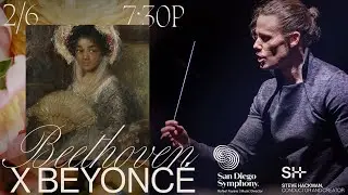 Steve Hackman&rsquo;s Beethoven X Beyonc&eacute; with the San Diego Symphony Orchestra