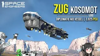 A Ship to Make Friends With, Space Engineers Zugkosomot Diplomatic Aid Vessel