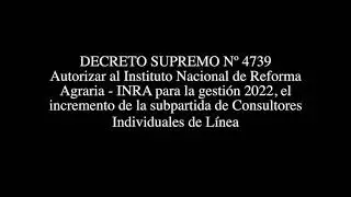 DECRETO SUPREMO N&ordm; 4739 - Autorizar al INRA para gesti&oacute;n 2022, incremento subpartida de Consultores