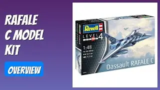 REVIEW (2025): Rafale C Model Kit. Features.