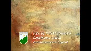 Coro Monte Cauriol - Dieu de paix et d'amour