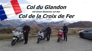Col du Glandon mit dem Motorrad, Croix de Fer, Route des Grandes Alpes, Honda ST 1300 Pan European