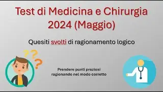 Test di medicina 2024 (maggio), parte di ragionamento logico