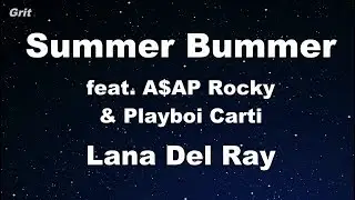 Summer Bummer ft. A$AP Rocky, Playboi Carti - Lana Del Rey  Karaoke 【No Guide Melody】 Instrumental