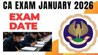 CA Exam January 2026 Exam Date 