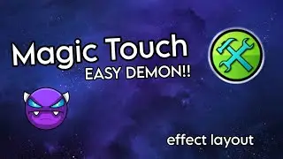 Geometry Dash : Building Stream : Magic Touch [ Easy Demon ] - in a while lol