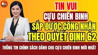 Sắp điều chỉnh Quyết định 62: Cơ hội công nhận cho nhiều trường hợp