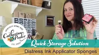 Quick Storage Tip for Distress Inks and Sponges