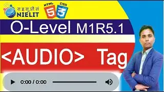 M2R5.1  Web Designing & Publishing || Audio Tag in HTML5 #olevel #nielitolevel #html5 @mineshsachan