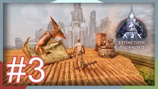 ARK : Extinction Ascended | D&eacute;but de la base #3