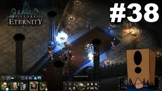Let's Play Pillars of Eternity #38: Confronting Lord Raedric